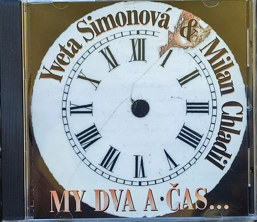 CD Yvetta Simonová & Milan Chladil – My Dva A Čas