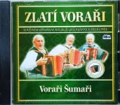 CD Zlatí Voraři, Voraři Šumaři