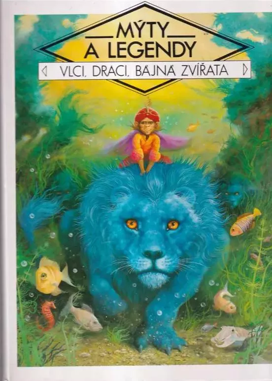Claude-Catherine Ragache Vlci, draci, bájná zvířata