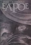Edgar Allan Poe Jáma a kyvadlo a jiné povídky ilustrace Adolf Born