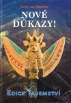 Erich von Däniken Nové Důkazy!