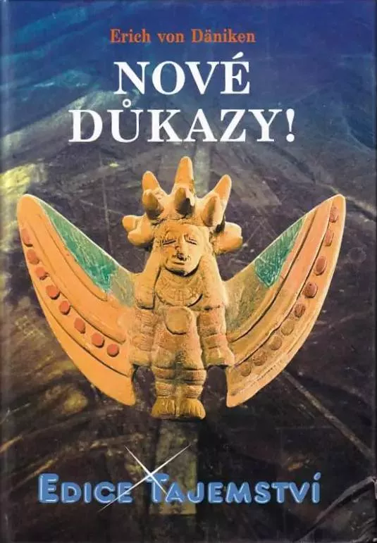 Erich von Däniken Nové Důkazy!