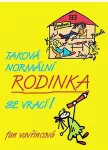 Fan Vavřincová Taková normální rodinka se vrací