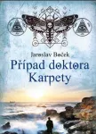 Jaroslav Boček Případ doktora Karpety.