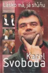 Robert Rohál Karel Svoboda - Lásko má, já stůňu