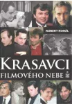 Robert Rohál Krasavci filmového nebe