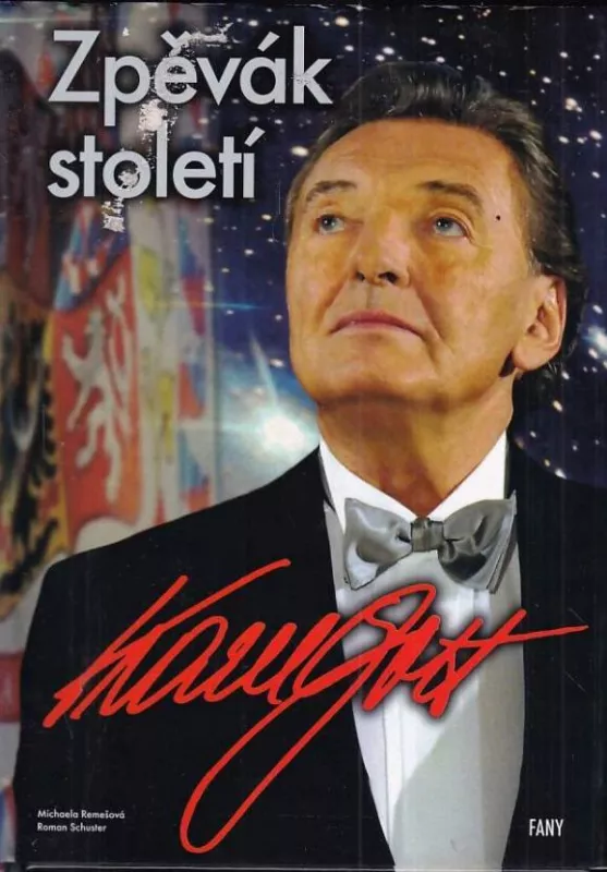 Roman Schuster, Michaela Remešová Zpěvák století Karel Gott