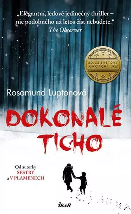 Rosamund Lupton Dokonalé ticho