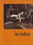 Sára Saudková Sára Saudková (věnováno Janu Saudkovi s láskou)