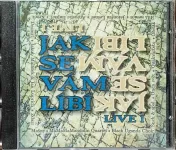 CD Jak se vám líbí Live