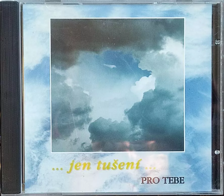 CD ...jen tušení Pro tebe