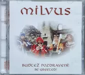 CD Milvus - Buďtež pozdraveni