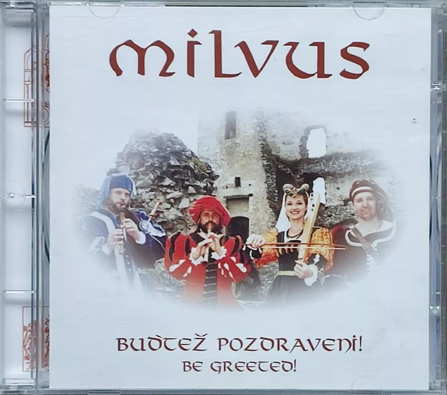 CD Milvus - Buďtež pozdraveni