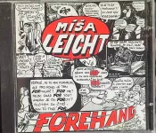 CD Míša Leicht Und His Forehand - Můžeš Bejt....