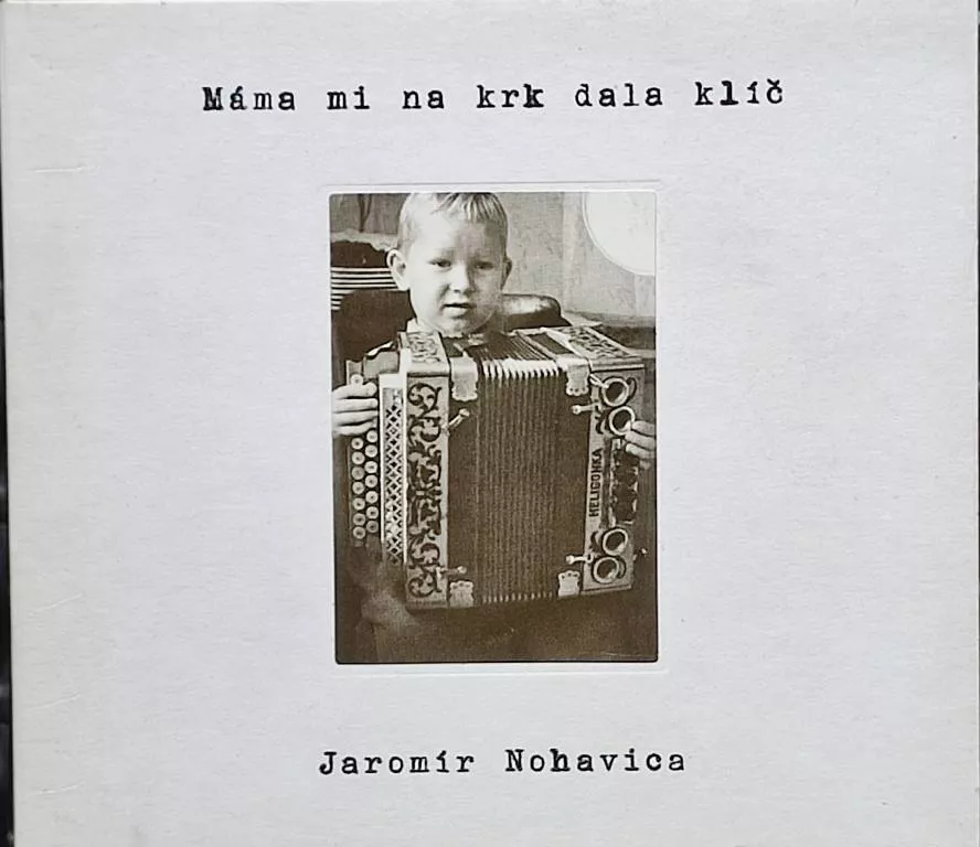 CD Nohavica Jaromír: Máma mi na krk dala klíč