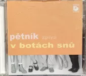 CD Pětník zpívá v botách snů