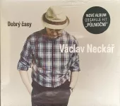 CD Václav Neckář - Dobrý Časy