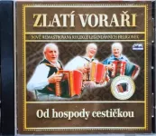 CD Zlatí Voraři, Od hospody cestičkou