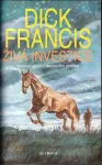 Dick Francis Živá investice.