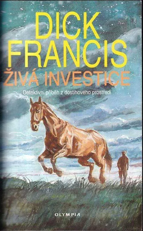 Dick Francis Živá investice.