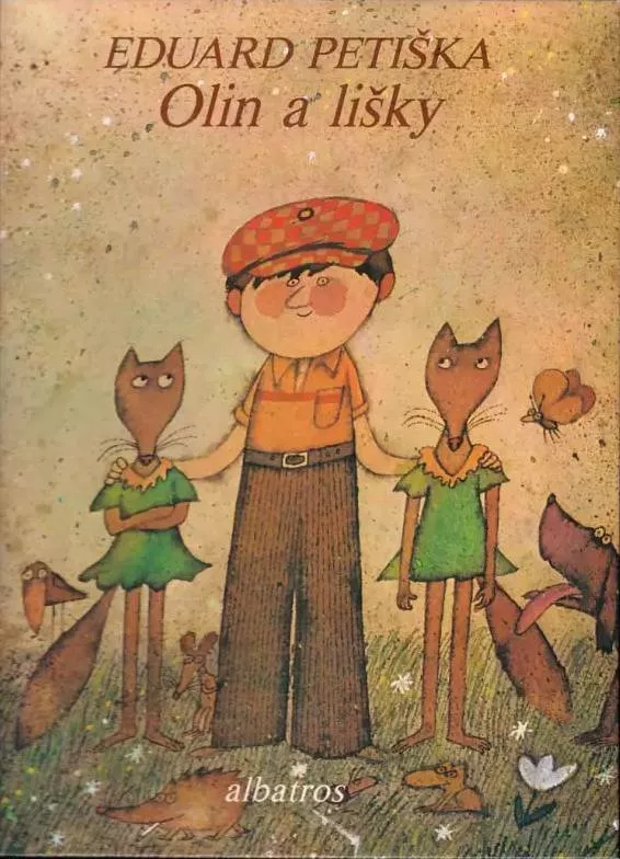 Eduard Petiška Olin a lišky ilustrace Adolf Born