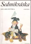 Eduard Petiška Sedmikráska