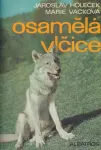Jaroslav Holeček, Marie Vacková Osamělá vlčice