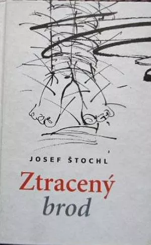Josef Štochl Ztracený brod