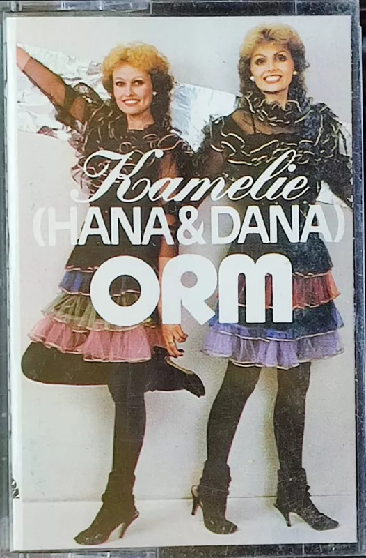 MC Kamelie, ORM - Hana & Dana