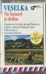 MC Veselka Na Šumavě je dolina