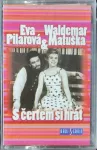 MC Waldemar Matuska & Eva Pilarová - S Čertem Si Hrát