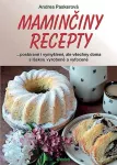 Andrea Paskerová Maminčiny recepty