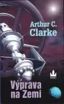 Arthur Charles Clarke Výprava na Zemi