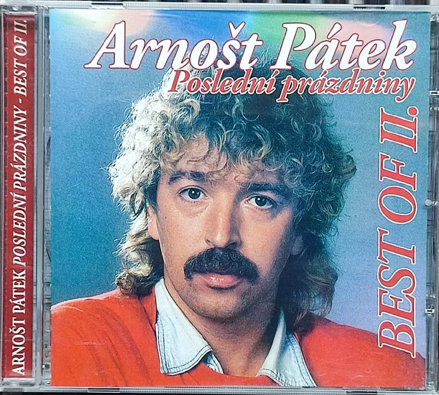 CD Pátek Arnošt - Poslední prázdniny / Best Of II.
