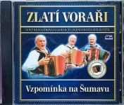 CD Zlatí Voraři, Vzpomínky na Šumavu