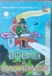 DVD Bubáci a hastrmani 2