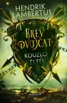 Hendrik Lambertus Kouzlo elfů (Krev dvojčat)