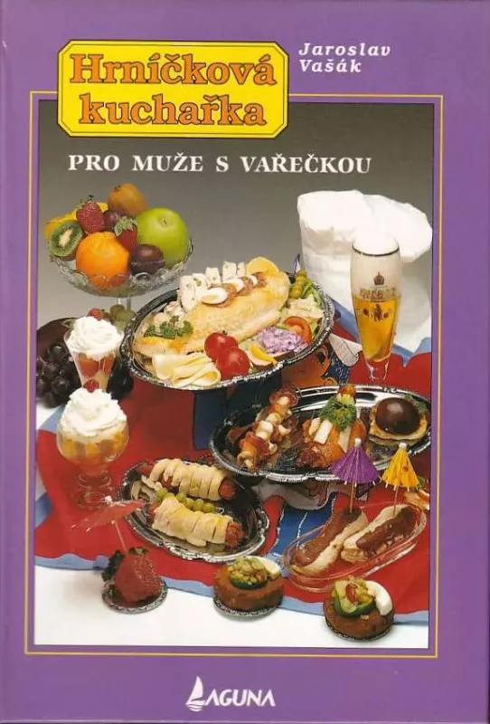Jaroslav Vašák Hrníčková kuchařka: Pro muže s vařečkou
