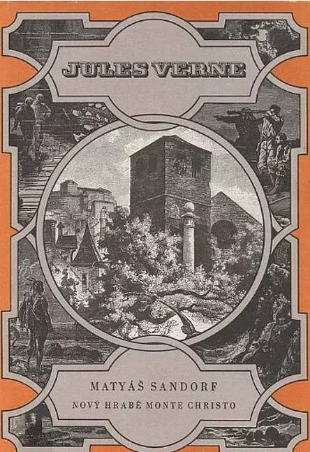 Jules Verne Matyáš Sandorf: Nový hrabě Monte Christo
