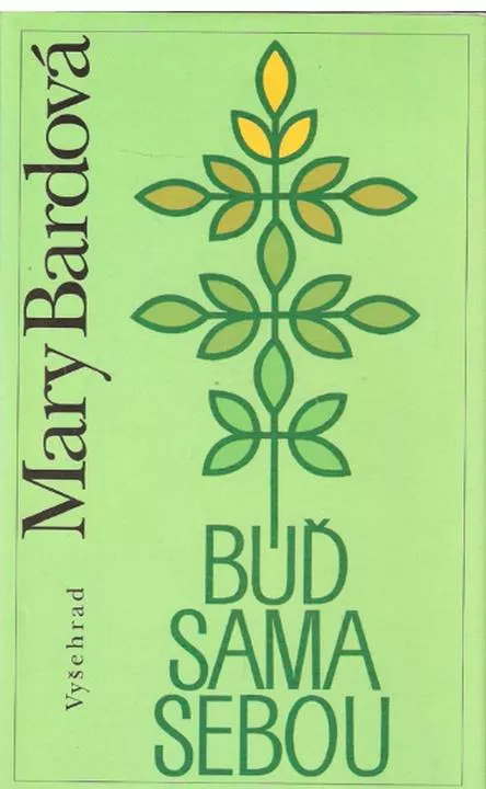 Mary Bard Buď sama sebou