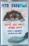 MC Petr Skoumal - Když Jde Malý Bobr Spát