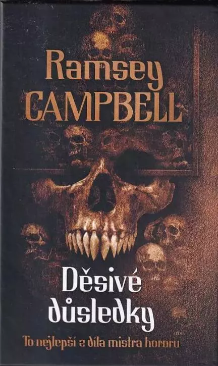 Ramsey Campbell Děsivé důsledky
