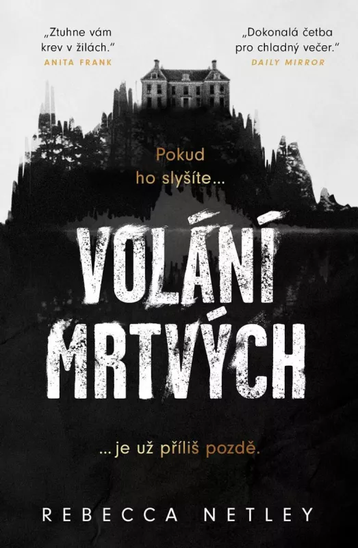 Rebecca Netley Volání mrtvých