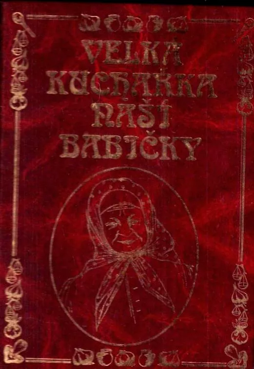 Velká kuchařka naší babičky