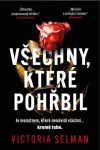 Victoria Selman Všechny, které pohřbil