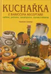 Vladimír Doležal Kuchařka z babiččina receptáře