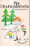 Astrid Lindgren Pipi Dlouhá punčocha ilustrace:Olga Pavalová