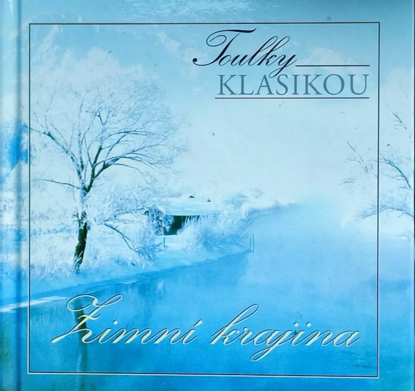 CD Toulky Klasikou-Zimní krajina