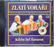 CD Zlatí Vorař Kdyby byl Bavorov
