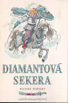 Diamantová sekera – Baltské pohádky ilustrace Vladimír Brehovszký